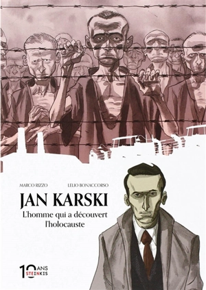 Jan Karski : l'homme qui a découvert l'Holocauste - Marco Rizzo