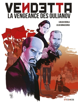 Vendetta, la vengeance des Oulianov - Loulou Dedola