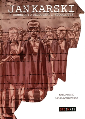 Jan Karski : l'homme qui a découvert l'Holocauste - Marco Rizzo
