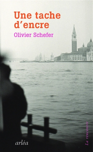 Une tache d'encre - Olivier Schefer