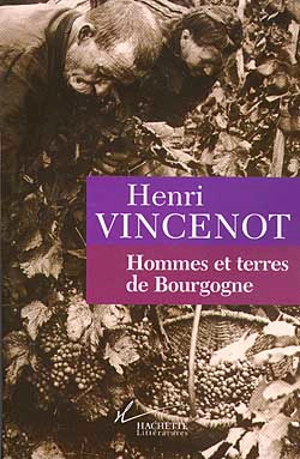 Hommes et terre de Bourgogne - Henri Vincenot