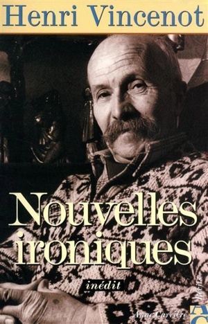 Nouvelles ironiques - Henri Vincenot