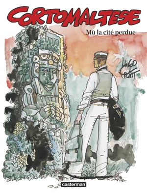 Corto Maltese. Vol. 12. Mû, la cité perdue - Hugo Pratt