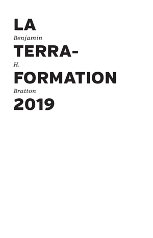 La terraformation : 2019 - Benjamin H. Bratton