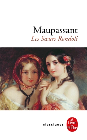 Les soeurs Rondoli - Guy de Maupassant