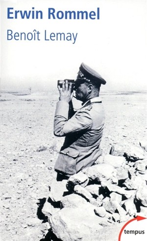 Erwin Rommel - Benoît Lemay