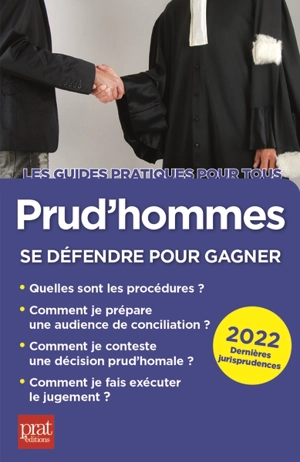 Prud'hommes : se défendre pour gagner : 2022, dernières jurisprudences - Brigitte Vert