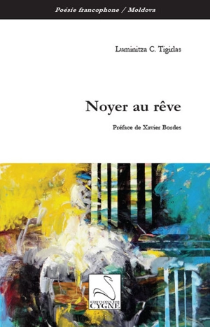 Noyer au rêve - Luminitza C. Tigirlas