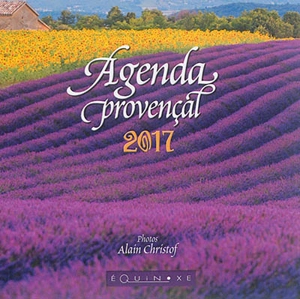 Agenda provençal 2017 : couverture lavande - Alain Christof