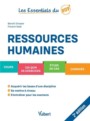 Ressources humaines : cours, 120 QCM, 25 exercices, études de cas, corrigés - Benoît Grasser