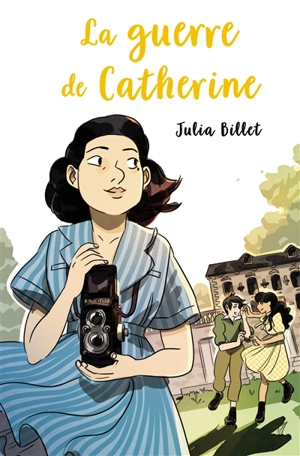 La guerre de Catherine - Julia Billet