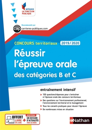 Réussir l'épreuve orale des catégorie B et C : concours territoriaux 2019-2020 : entraînements intensifs - Céline Tatat