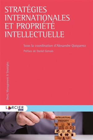 Stratégies internationales et propriété intellectuelle