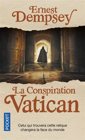 Une aventure de Sean Wyatt. La conspiration Vatican - Ernest Dempsey