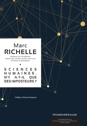 Sciences humaines : n'y a-t-il que des imposteurs ? - Marc Richelle