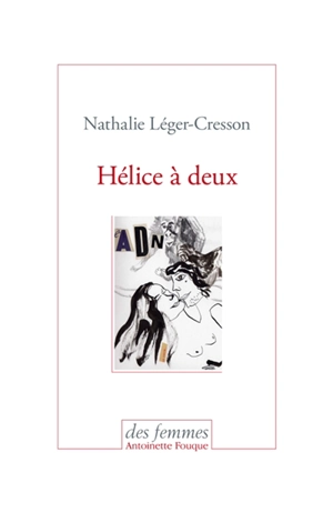 Hélice à deux - Nathalie Léger-Cresson