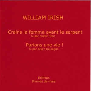 Crains la femme avant le serpent. Parions une vie ! - William Irish