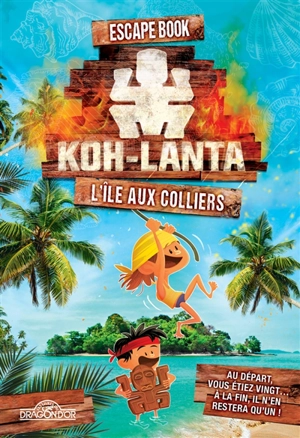 Koh-Lanta : l'île aux colliers : escape book - Alain T. Puysségur