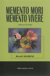 Memento mori, memento vivere - Micaël Ognibene