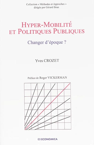 Hyper-mobilité et politiques publiques : changer d'époque ? - Yves Crozet