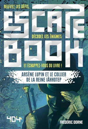 Arsène Lupin et le collier de la reine Iâhhotep - Frédéric Dorne