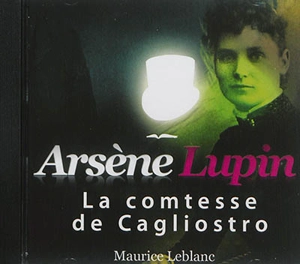 Arsène Lupin. La comtesse de Cagliostro - Maurice Leblanc