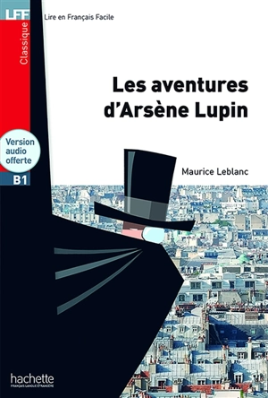 Les aventures d'Arsène Lupin : B1 - Maurice Leblanc