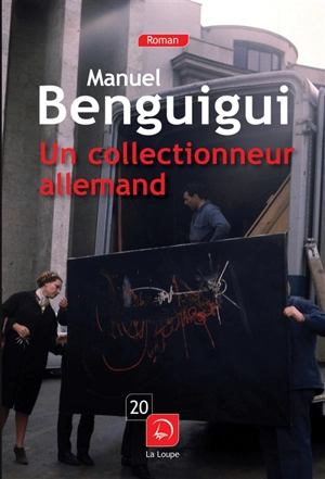 Un collectionneur allemand - Manuel Benguigui