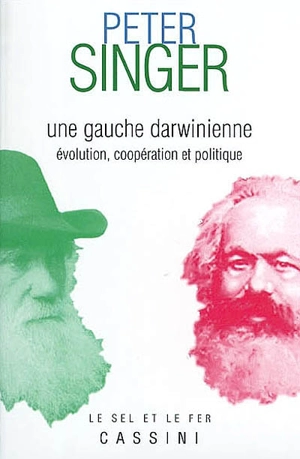 Une gauche darwinienne : politique, évolution et coopération - Peter Singer