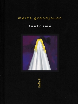 Fantasma - Maïté Grandjouan