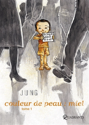 Couleur de peau : miel. Vol. 1 - Jung