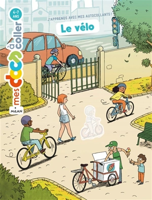 Le vélo : j'apprends avec mes autocollants - Jérémy Rouche