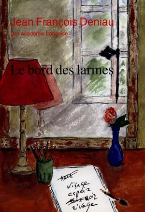 Le bord des larmes - Jean-François Deniau