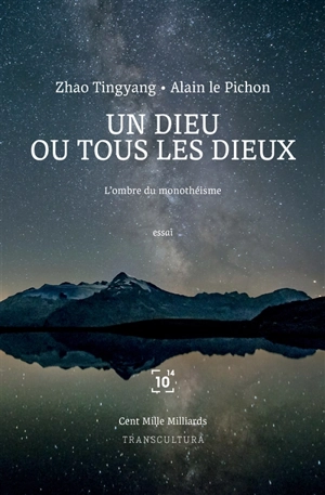 Un Dieu ou tous les dieux - Tingyang Zhao