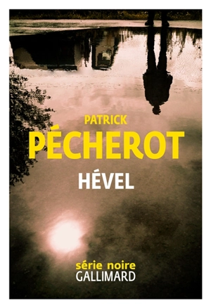 Hével - Patrick Pécherot