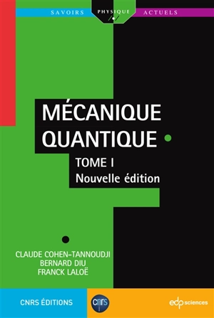 Mécanique quantique. Vol. 1 - Claude Cohen-Tannoudji