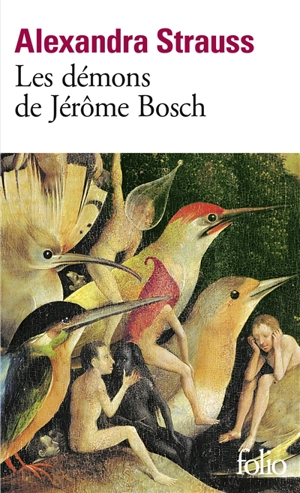 Les démons de Jérôme Bosch - Alexandra Strauss