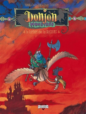 Donjon monsters. Vol. 6. Du ramdam chez les brasseurs : donjon niveau 40 - Joann Sfar