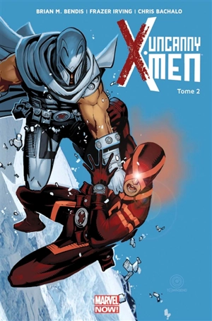 Uncanny X-Men. Vol. 2 - Brian Michael Bendis