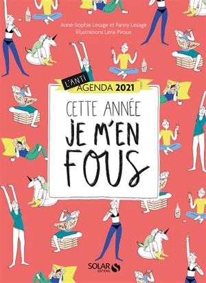 L'anti-agenda 2021 : cette année je m'en fous - Anne-Sophie Lesage