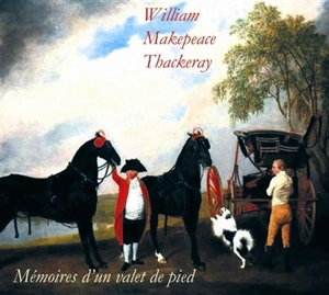 Mémoires d'un valet de pied - William Makepeace Thackeray