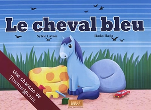 Le cheval bleu - Sylvie Lavoie