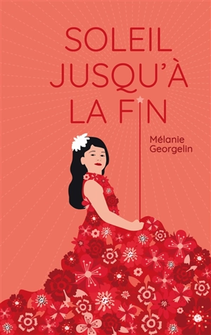 Soleil jusqu'à la fin - Mélanie Georgelin