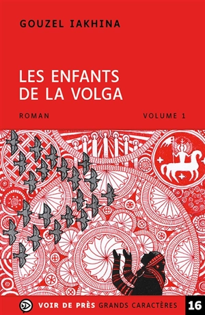 Les enfants de la Volga - Gouzel Iakhina