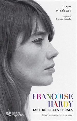 Françoise Hardy : tant de belles choses - Pierre Mikaïloff