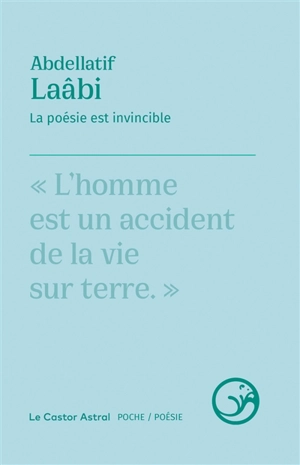 La poésie est invincible - Abdellatif Laâbi