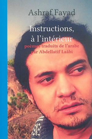Instructions, à l'intérieur - Ashraf Fayad