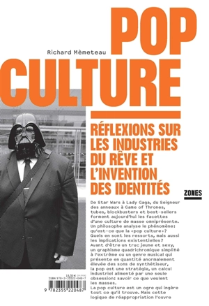 Pop culture : réflexions sur les industries du rêve et l'invention des identités - Richard Mèmeteau