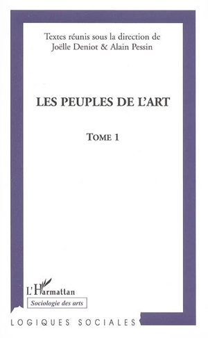 Les peuples de l'art : actes du colloque de Nantes, novembre 2002. Vol. 1