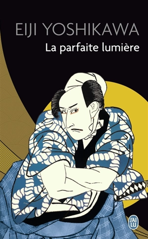 La parfaite lumière - Eiji Yoshikawa